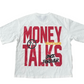 Money Talks Tee